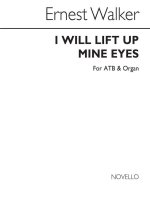 ERNEST WALKER: I WILL LIFT UP MINE EYES (ATB AND ORGAN)