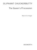 OLIPHANT CHUCKERBUTTY: QUEEN'S PROCESSION MARCH FOR ORGAN