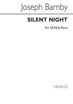 SIR JOSEPH BARNBY: SILENT NIGHT SATB/PIANO CHANT
