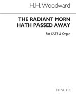 REV H. H. WOODWARD: THE RADIANT MORN HATH PASSED AWAY CHANT