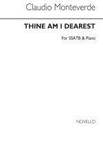 MANTEVERDE THINE AM I, DEAREST SSATB/PIANO CHANT