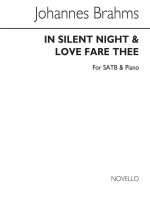 BRAHMS IN SILENT NIGHT/LOVE FARE THEE WELL SATB/PF CHANT