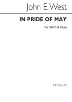 JOHN E. WEST: IN PRIDE OF MAY SATB/PIANO CHANT