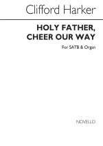 CLIFFORD HARKER: HOLY FATHER, CHEER OUR WAY CHANT