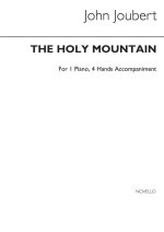 JOHN JOUBERT: THE HOLY MOUNTAIN, OP.144 (PIANO DUET ACCOMPANIMENT)