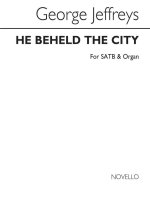 GEORGE JEFFREYS: HE BEHELD THE CITY CHANT