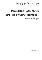 BRUCE STEANE: MAGNIFICAT AND NUNC DIMITTIS AND VESPER HYMN IN F SATB/ORGAN CHANT