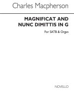 CHARLES MACPHERSON: MAGNIFICAT AND NUNC DIMITTIS IN G SATB/ORGAN CHANT