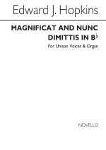 EDWARD J. HOPKINS: MAGNIFICAT AND NUNC DIMITTIS IN B FLAT UNISON/ORGAN