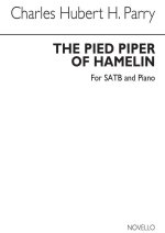 C H H PARRY: PIED PIPER OF HAMELIN SATB CHANT