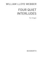 W.S. LLOYD WEBBER: FOUR QUIET INTERLUDES FOR ORGAN