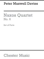 PETER MAXWELL DAVIES: NAXOS QUARTET NO.6 (PARTS)