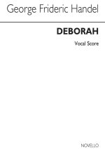 GEORGE FRIDERIC HANDEL: DEBORAH CHANT