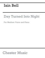 IAIN BELL: DAY TURNED INTO NIGHT