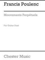 POULENC: MOUVEMENTS PERPETUELS FOR TWO GUITARS
