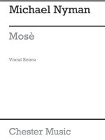 MICHAEL NYMAN: MOSE (VOCAL SCORE) CHANT