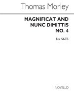 THOMAS MORLEY: MAGNIFICAT AND NUNC DIMITTIS NO.4 CHANT