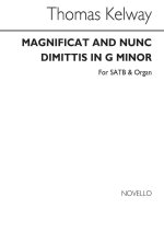 THOMAS KELWAY: MAGNIFICAT AND NUNC DIMITTIS IN G MINOR SATB/ORGAN CHANT