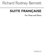 RICHARD RODNEY BENNETT: SUITE FRANCAISE FOR FLUTE AND PIANO