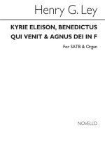 HENRY LEY: KYRIE ELEISON, BENEDICTUS QUI VENIT AND AGNUS DEI SATB/ORGAN CHANT