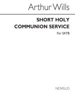 ARTHUR WILLS: SHORT HOLY COMMUNION SERVICE  CHANT