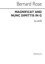 BERNARD ROSE: MAGNIFICAT & NUNC DIMITTIS IN G FOR SATB CHORUS CHANT