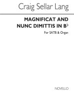 C.S. LANG: MAGNIFICAT AND NUNC DIMITTIS IN B FLAT SATB/ORGAN CHANT
