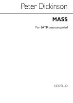 PETER DICKINSON: MASS SATB UNACCOMPANIED CHANT