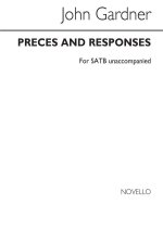 JOHN GARDNER: PRECES AND RESPONSES (SATB UNACCOMPANIED) CHANT