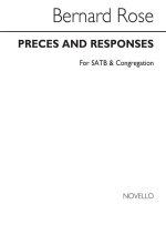 BERNARD ROSE: PRECES AND RESPONSES SATB/CONGREGATION CHANT