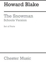 HOWARD BLAKE: THE SNOWMAN - SCHOOLS VERSION (SCORE/PARTS)