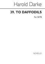 HAROLD DARKE: TO DAFFODILS CHANT