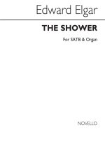 ELGAR, EDWARD THE SHOWER SATB AND ORGAN CHANT