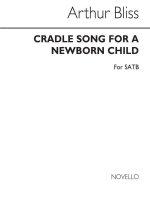 ARTHUR BLISS: CRADLE SONG FOR A NEWBORN CHILD CHANT
