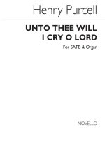 HENRY PURCELL: UNTO THEE WILL I CRY O LORD  CHANT
