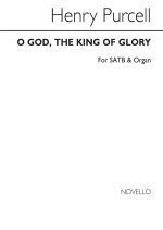 HENRY PURCELL: O GOD THE KING OF GLORY (NOVELLO EDITION) CHANT