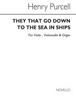 HENRY PURCELL: THEY THAT GO DOWN TO THE SEA IN SHIPS CHANT