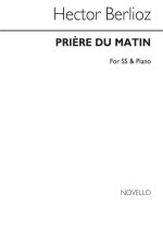BERLIOZ, H PRIERE DU MATIN SS AND PIANO (MORNING PRAYER)
