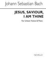 BACH JESUS, SAVIOUR, I AM THINE UNISON AND PIANO