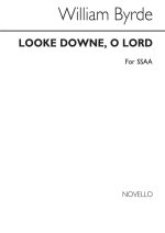 BYRDE: LOOKE DOWNE, O LORD SSAA
