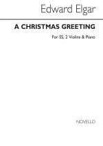 EDWARD ELGAR: CHRISTMAS GREETING (SS/PF)