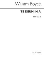 WILLAM BOYCE: TE DEUM IN A CHANT