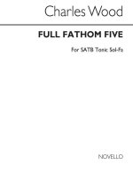 CHARLES WOOD: FULL FATHOM FIVE (TONIC SOL-FA) CHANT
