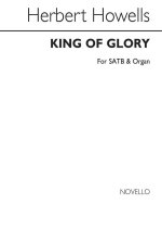 HERBERT HOWELLS: KING OF GLORY CHANT