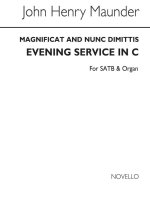 MAUNDER, J MAGNIFICAT AND NUNC DIMITTIS IN C SATB AND ORGAN CHANT