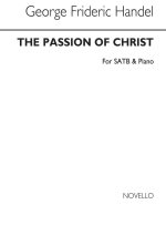 G.F. HANDEL:  THE PASSION OF CHRIST CHANT