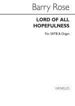 BARRY ROSE: LORD OF ALL HOPEFULNESS CHANT