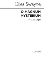 GILES SWAYNE: O MAGNUM MYSTERIUM (SSA/ORGAN)