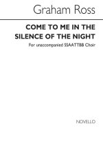 GRAHAM ROSS: COME TO ME IN SILENCE CHANT