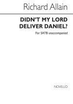 RICHARD ALLAIN: DIDN'T MY LORD DELIVER DANIEL? CHANT